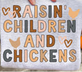 Raisin' Children and Chickens