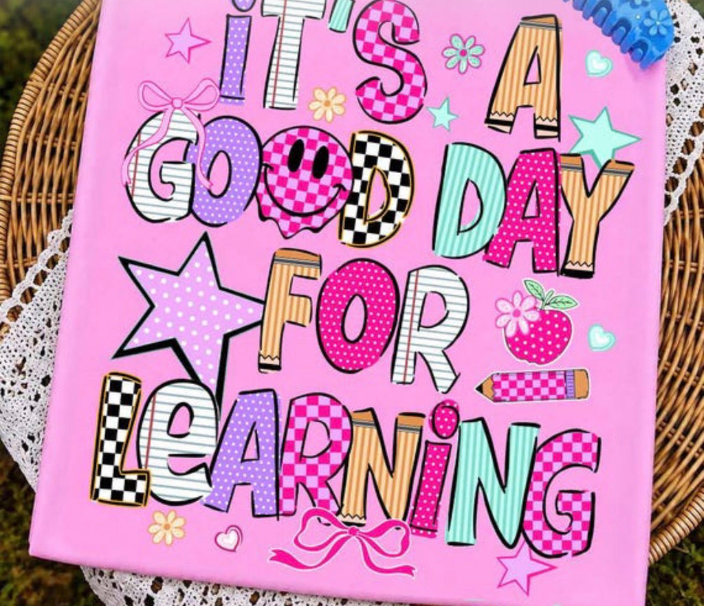It's a Good Day For Learning