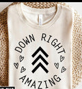 Down Right Amazing
